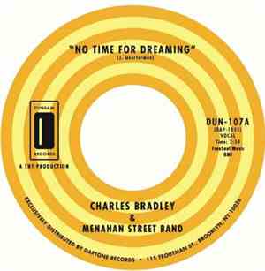 Charles Bradley & Menahan Street Band - No Time For Dreaming