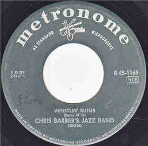 Chris Barber's Jazz Band - Whistlin' Rufus / Thriller Rag