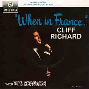 Cliff Richard And The Shadows - When In France...