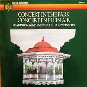 Edmonton Wind Ensemble, Harry Pinchin - Concert In The Park