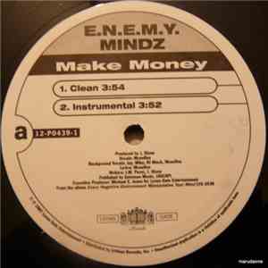 E.N.E.M.Y. MINDZ - Make Money / Mind On My $