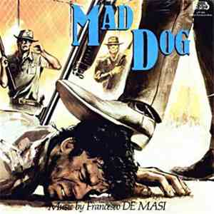 Francesco De Masi - Mad Dog (Cane Arrabbiato)