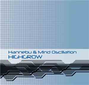 Hannebu & Mind Oscillation - Highgrow
