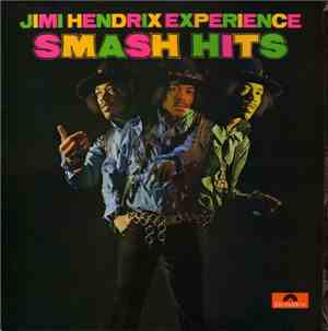 Jimi Hendrix Experience - Smash Hits