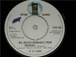 Jo Jo Gunne - Big, Busted Bombshell From Bermuda