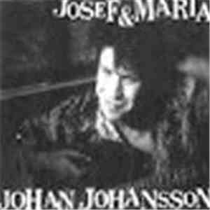 Johan Johansson - Josef & Maria