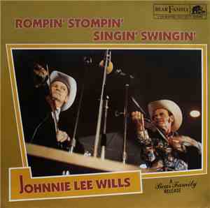 Johnnie Lee Wills - Rompin' Stompin' Singin' Swingin'