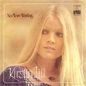 Kirstin Lill - No More Waiting / Don't Wanna Play Your Lovegame
