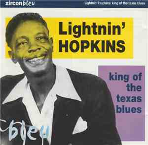 Lightnin' Hopkins - King Of The Texas Blues