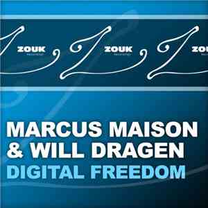 Marcus Maison & Will Dragen - Digital Freedom