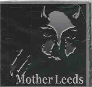 Mother Leeds - Mother Leeds
