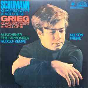 Nelson Freire, Rudolf Kempe - Schumann Klavierkonzert A-Moll op. 54, Grieg  ...
