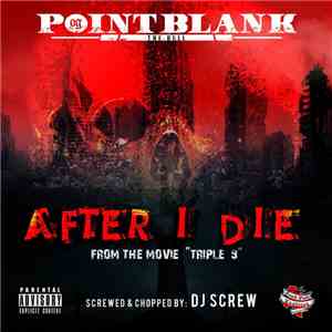 OG Point Blank The Bull - After I Die