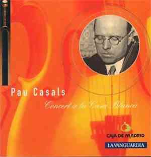 Pau Casals - Concert A La Casa Blanca