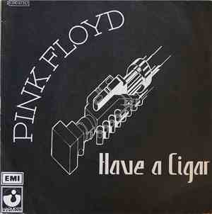 Pink Floyd - Have A Cigar