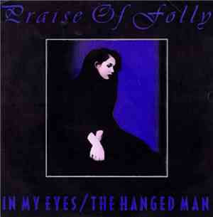 Praise Of Folly - In My Eyes