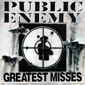 Public Enemy - Greatest Misses