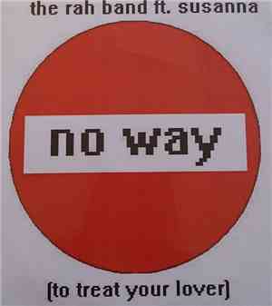 RAH Band Feat. Susanna - No Way (To Treat Your Lover)