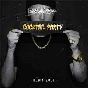 Robin Zoot - Cocktail Party