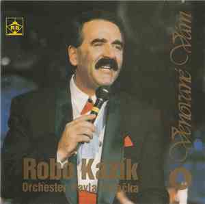 Robo Kazík, Orchester Pavla Zajačka - Venované Vám II.
