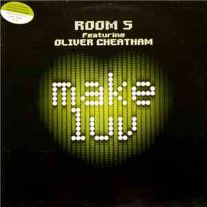 Room 5 Featuring Oliver Cheatham - Make Luv