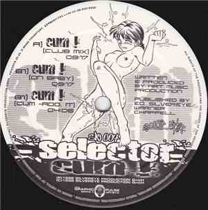 Selector  - Cum!