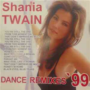 Shania Twain - Dance Remixes '99