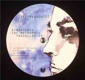Siggatunez - The Metropole Traveller EP