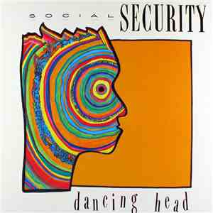 Social Security - Dancing Head