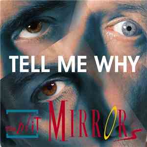 Split Mirrors - Tell Me Why