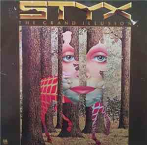 Styx - The Grand Illusion