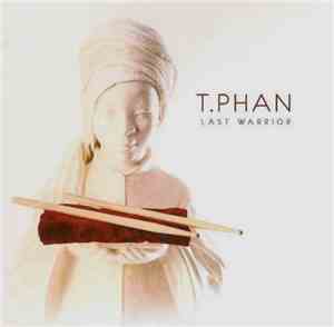 T Phan - Last Warrior