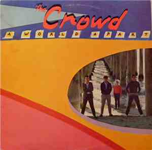 The Crowd - A World Apart