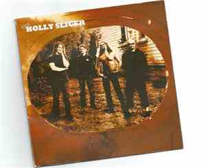 The Holly Slicer - The Holly Slicer