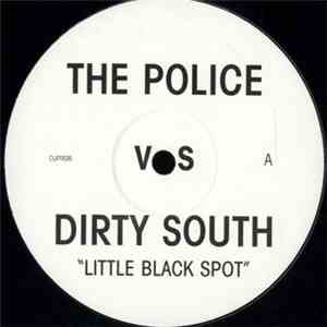 The Police vs. Dirty South  / Out Of Office - Little Black Spot / Hands Up