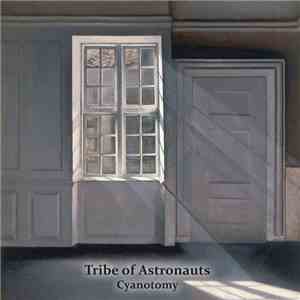 Tribe of Astronauts - Cyanotomy