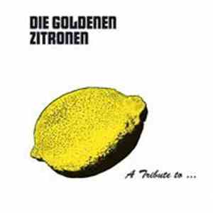 Various - A Tribute To Die Goldenen Zitronen