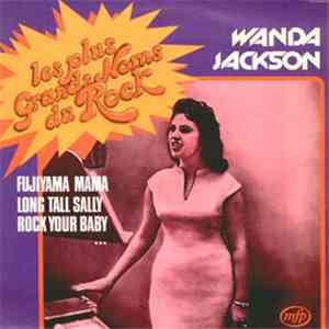 Wanda Jackson - Les Plus Grands Noms Du Rock
