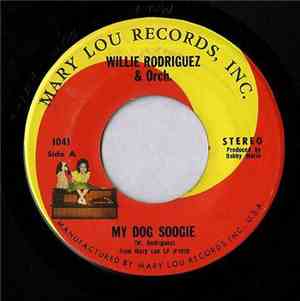 Willie Rodriguez & Orch - My Dog Soogie / El Chivo