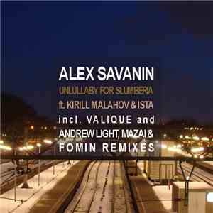 Alex Savanin Ft. Kirill Malahov & Ista - Unlullaby For Slumberia