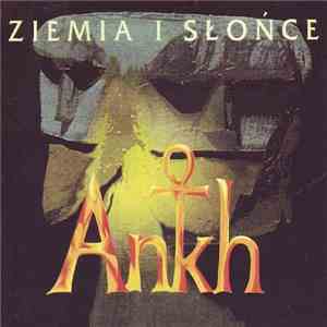 Ankh  - Ziemia I Słońce
