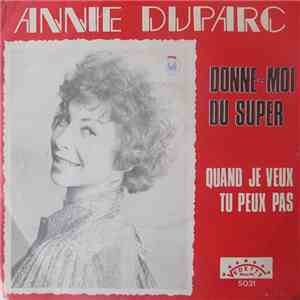 Annie Duparc - Donne-Moi Du Super