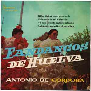 Antonio De Cordoba - Fandangos De Huelva