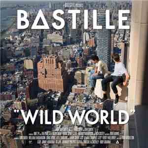 Bastille  - Wild World