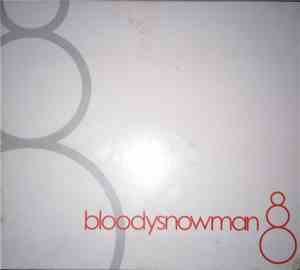BloodySnowman - BloodySnowman
