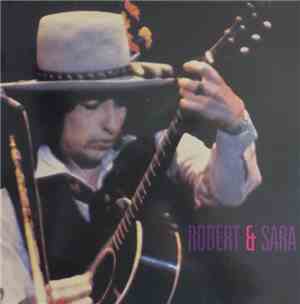 Bob Dylan - Robert & Sara