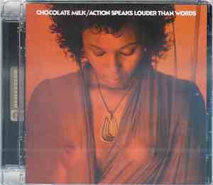 Chocolate Milk - Action Speaks Louder Than Words