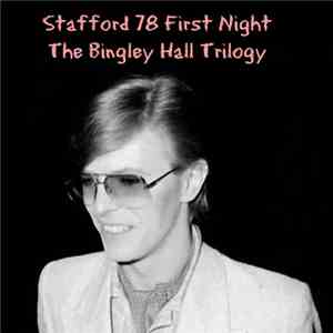 David Bowie - The Bingley Hall Trilogy - Stafford First Night