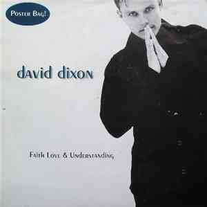 David Dixon - Faith Love & Understanding