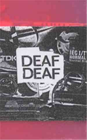 Deaf! Deaf! - Untitled